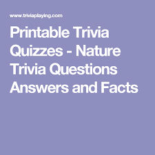Whether you have a science buff or a harry potter fanatic, look no further than this list of trivia questions and answers for kids of all ages that will be fun for little minds to ponder. Printable Trivia Quizzes Nature Trivia Questions Answers And Facts Trivia Questions And Answers Trivia Quizzes Trivia Quiz Questions
