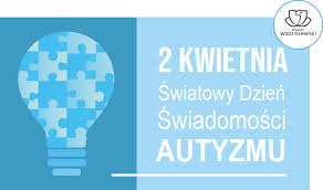 Czasami używana jest także nazwa światowy dzień wiedzy na temat autyzmu. Dzis Zmieniamy Kolor Na Niebieski Radio 90 Fm