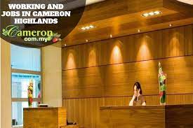 Job vacancies based @ cameron highlands job vacancies based @ kuala lumpur. Working And Jobs In Cameron Highlands Cameron Highlands Online