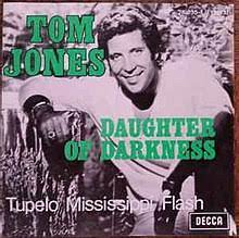Tom jones ~ she's a lady. Daughter Of Darkness Song Wikipedia