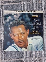 Billy Eckstine 1958 Once More With Feeling, Vinyl-LP Excellent Condition...