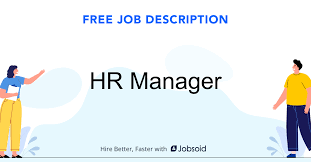 Depending on the industry they may also be asked to handle escalated customer complaints as they often work in a customer facing role. Hr Manager Job Description Jobsoid