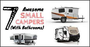 Pop Up Campers Are Awesome They Are Lightweight Easy To Use And Some Even Have A Bathroom Plus T In 2020 Small Campers Small Travel Trailers Small Camper Trailers