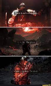 Pin By Hellfiredestroyeralpha On Evgiir Unslaad Dark Soul Quotes Dark Souls Artwork Dark Souls Meme