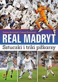 Aug 08, 2021 · real madrid official website with news, photos, videos and sale of tickets for the next matches. Real Madryt Sztuczki I Triki Pilkarzy Amazon De Bochenski Tomasz Borkowski Tomasz Fremdsprachige Bucher