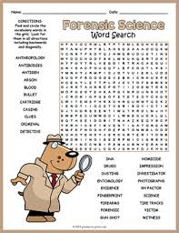 What do forensic scientists do? Ignite Your Kids Curiosity About Forensic Science With This Cute Word Search Puzzle Worksheet The Words Are Hid Forensics Science Word Search Forensic Science