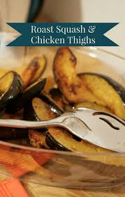 Maybe you would like to learn more about one of these? Rachael Ray Roast Squash With Chicken Thighs Recipe