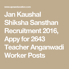 Jan Kaushal Shiksha Sansthan Recruitment 2016 Appy For 2643 Teacher Anganwadi Worker Posts Math Math Equations Job