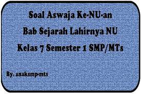 Kami berikan ini supaya anda bisa langsung tahu soal uts aswaja kelas 5 semester 1 yang akan keluar nantinya. Soal Uts Aswaja Kelas 7 Semester Genap