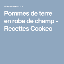 Pommes De Terre En Robe De Champ Recettes Cookeo Cookeo Recette Pomme De Terre Recette