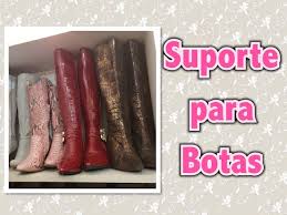 DIY Suporte para Botas - Fa&ccedil;a voc&ecirc; mesma!! Organize sua vida!!