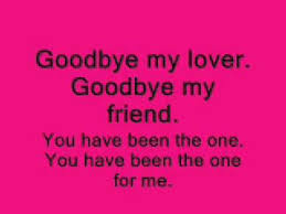 Goodbye My Friend You Have Been The One For Me James Blunt Mit Songtext Goodbye My Lover Goodbye My Love Goodbye My Friend James Blunt