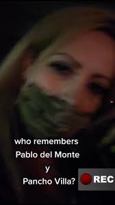 recordando a Pablo DelMonte y Pancho Villa#panchovillaysusdosviejasenl...