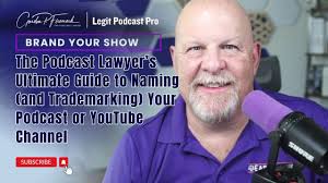 Brand Your Show: The Podcast Lawyer's Ultimate Guide to Names & Trademarks