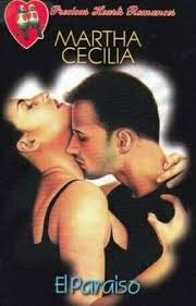 El Paraiso By Martha Cecilia In 2020 Reading Romance Free Reading Online Novels To Read