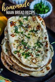 Homemade Naan Bread Recipe Recipes With Naan Bread Naan Bread Homemade Naan Bread