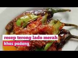 Resep ikan tongkol balado khas padang yang enak ini bisa sahabat bikin di rumah sebagai lauk istimewa yang menggugah. Resep Terong Balado Ala Rumah Makan Padang Khas Padang Youtube