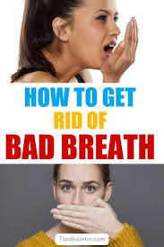9 Incredibly Easy Ways To Get Rid Of Bad Breath Oral Care Routine Bad Breath Oral Care