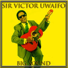 Music legend, sir victor uwaifo has passed away. Big Sound Album By Sir Victor Uwaifo Spotify