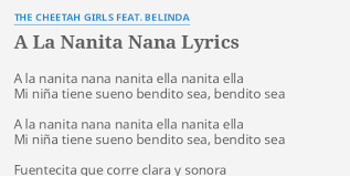 Callad mientras la cuna se balancea. A La Nanita Nana Lyrics By The Cheetah Girls Feat Belinda A La Nanita Nana