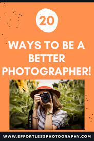 20 Tips For How To Become A Better Photographer Today In 2020 Photography Help Best Photographers Learning Photography