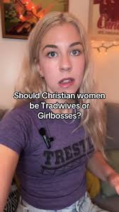 Christian Women: Beyond Tradwives and Girlbosses
