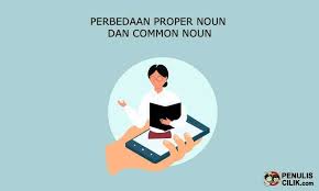 Thanks to recession, there has been a fall in property prices (berkat resesi, telah terjadi penurunan harga properti) 2. Perbedaan Proper Noun Dan Common Noun Contoh Tabel Penulis Cilik Tulisan Sekolah Membaca