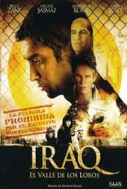 Iraq El Valle De Los Lobos En Espanol Latino Descargar Peliculas Gratis En Espanol Latino Bajar Peliculas Gratis Ver Peliculas Online Drama Movies Movie Posters Movies