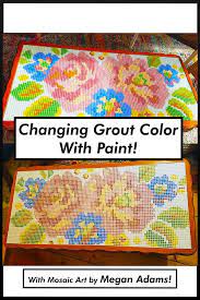 Changing Grout Color With Paint How To Mosaic Mosaic Art Mosaic Art Supplies Changing Grout Color