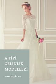 A Tipi Gelinlik Modelleri 2016 2017 Trendleri Gelinlik The Dress Gelin