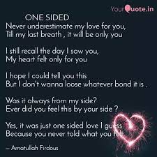 Check spelling or type a new query. One Sided Neve Quotes Writings By Amatullah Firdous Yourquote