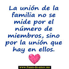 Amor De Familia Images Frases De Amor Familiar Frases De Union Frases De Amor Familia Amor Familiar
