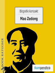 Biografie kompakt- Mao Zedong (German Edition) eBook : Albrecht, Ulrike,  Sasse, Robert, Esters, Yannick: Amazon.fr: Boutique Kindle