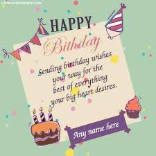 Create birthday cards online our birthday card maker offers a huge variety of templates that can be customized and personalized to fit your exact needs. Create Birthday Greetings Card With Name Online Free And Download Make Birthday More Birthday Wishes With Name Happy Birthday Wishes Cards Happy Birthday Name