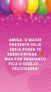 40 Frases De Feliz Aniversario Para Amiga Distante Cheias De Carinho Linda mensagem de aniversário para sua amiga. para amiga distante