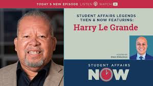 Student Affairs Legends Then & Now: Harry Le Grande