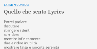 1996 due parole 2003 un sorso in più 2010 per niente stanca testo della canzone quello che sento di carmen consoli potrei parlare. Quello Che Sento Lyrics By Carmen Consoli Potrei Parlare Discutere Stringere