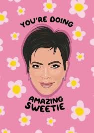 Download Kris Jenner Youre Doing Amazing Sweetie Wallpaper | Wallpapers.com
