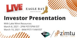 Eastern standard time (north america) is 5 hours behind. Eagle Bay Resources Presentation March 8 2pm Pst 5pm Est Zimtu