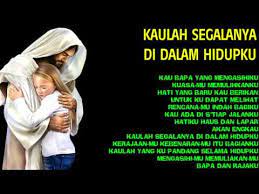 Kaulah yang kupandang selama hidupku. Chord Kaulah Segalanya Didalam Hidupku Chord Walls