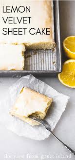 Lemon Velvet Sheet Cake Is Like A Cool Glass Of Lemonade In A Sheet Pan Tart And Tangy And So Refreshing Make T Lemon Recipes Sheet Cake Dessert Recipes Easy