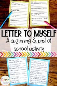 Letter To Myself Activity For The Beginning And End Of School End Of School School Activities School