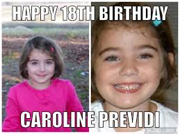 Happy 18TH Birthday Caroline Previdi!!🎂🎈🎁🎉🎊❤️