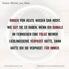 Kinder Haben Es Gut In 2020 Lustige Zitate Und Spruche Lustige Spruche Witzige Spruche