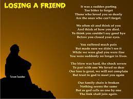 Brian got busted on a narco rap he beat the rap by rattin' on some bikers he said , hey , i know it's dangerous , but it sure beats riker's but the next day he got offed by the very same bikers. Friend Death Poems