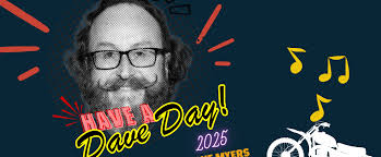 Working to ensure a safe Dave Day weekend.