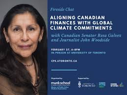 Fireside chat with Canadian Senator Rosa Galvez: Aligning Canadian Finances  with Global Climate Commitments