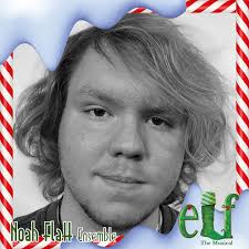 MEET THE CAST of 🎭✨ELF The Musical❄️🎄 The true stars of this production,  our ensemble! Nadia Kacar Noah Flatt Scott Grey James Carlisle Sarah  Stephens Luca Wooton Brad Barnes Brylee Miller