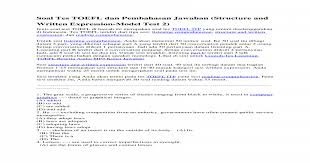 Sesi structure and written expression terdiri dari 40 soal. Soal Tes Toefl Dan Pembahasan Jawaban Docx