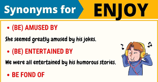 Another Word For Enjoy List Of 105 Synonyms For Enjoy In English 7esl